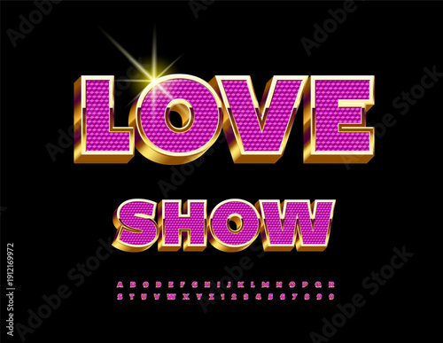 Vector Luxury invitation Love Show. Trendy Pink and Golden Font for Logo Design. Modern Chic 3D Alphabet Letters and Numbers set. 
