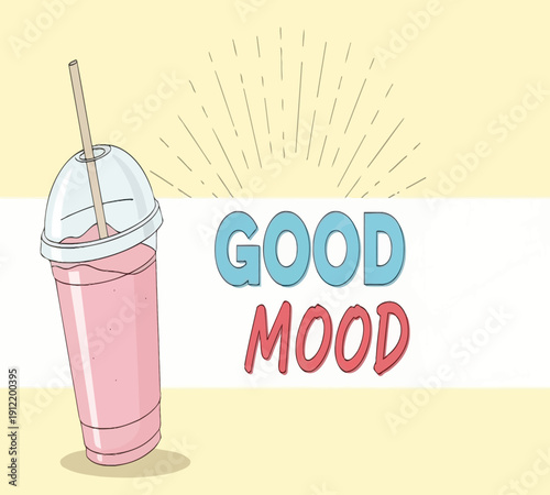 A refreshing pink drink with a cheerful good mood message