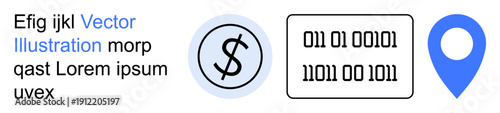 Finance, coding, navigation, data analytics, technology integration, digital economy. Dollar sign within a circle, binary numbers and location pin icon. Finance and coding concept