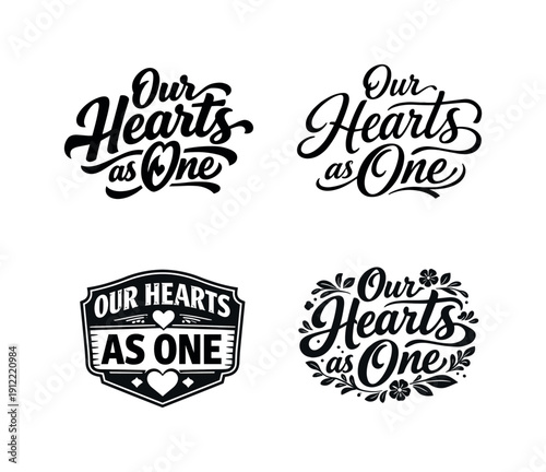 Our hearts as one. Set lettering. 4 harmonious lettering variations of the same emblematic concept, each with different