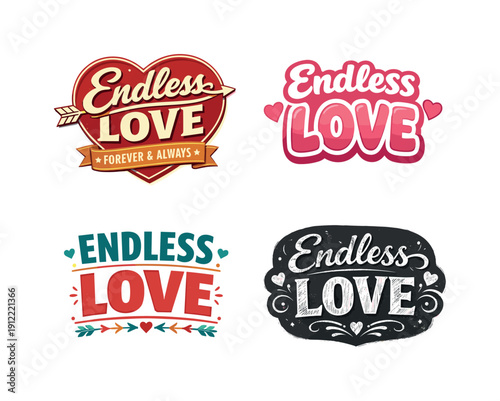 Endless love. Set lettering. 4 harmonious lettering variations of the same emblematic concept, each with different