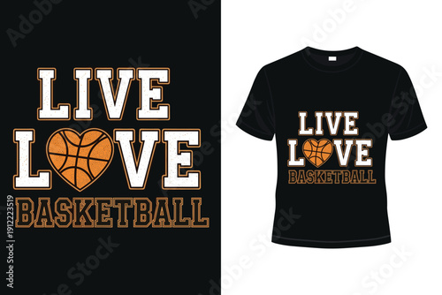 Black t-shirt with live love basketball slogan and heart basketball design