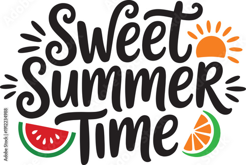 Colorful Sweet Summer Time Text with Fruit