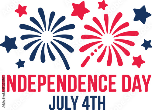 A colorful graphic celebrating Independence Day on July 4th with fireworks and stars