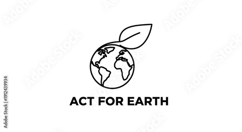 Act for Earth: Globe with Leaf Icon and Text - Environmental Protection Concept
