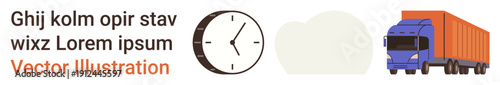 Logistics solutions, supply chain, transportation, delivery services, time optimization, on-time delivery. Clock and cargo truck graphic. Logistics solutions and supply chain management concept