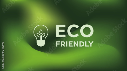 Elegant Eco Friendly vector template with green abstract background. Eco friendly living with sustainable energy solutions