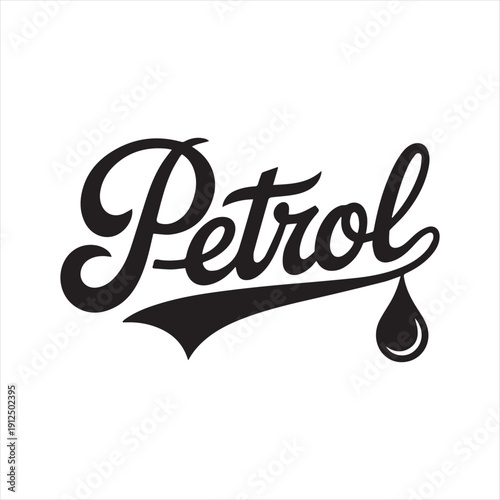 Petrol Logo Design Vector Illustration,Vintage Petrol Text Logo for Branding,Retro Petrol Typography Logo Template,Black Petrol Script Logo Vector Art,Fuel Station Petrol Logo Design