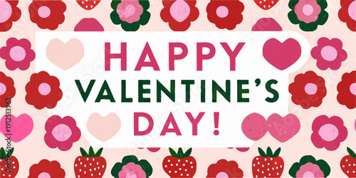 A colorful valentine s day greeting with flowers hearts and strawberries