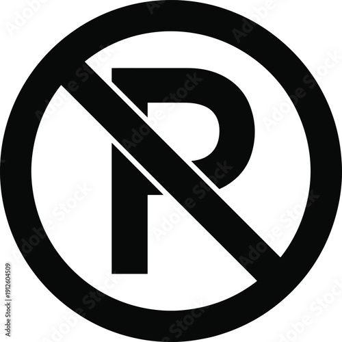 Black no parking sign icon isolated on white background indicating prohibited parking area, traffic regulation, road safety symbol, urban signage and transportation rules