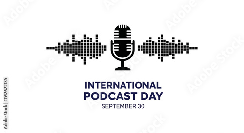 international podcast day september 30 graphic featuring a vintage microphone and digital sound waves symbolizing global audio content.