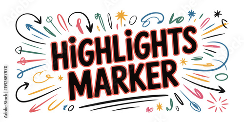 Colorful doodle highlight marker elements with creative arrows and text decoration on white background today