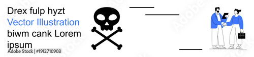 Business communication, teamwork, collaboration, risk management, leadership, decision making. A skull and crossbones paired with two illustrated professionals interacting. Business communication