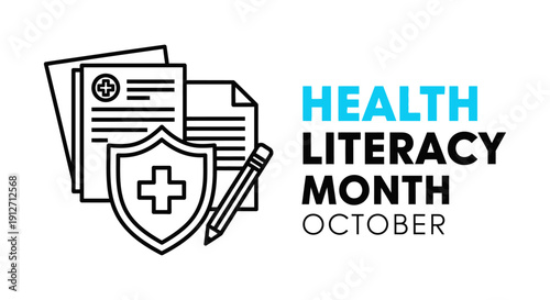 health literacy month october graphic showing health records a shield and a pencil for public education.