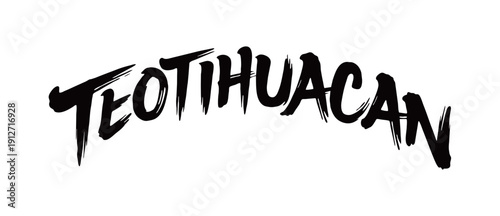 TEOTIHUACAN Handwriting
