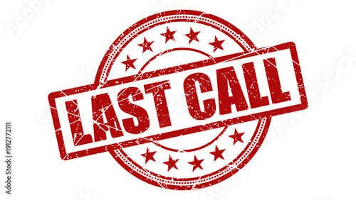 Last call red stamp with grunge texture