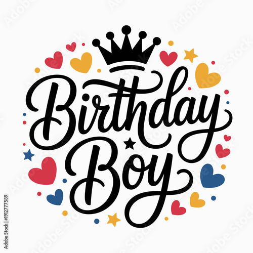 This cheerful design celebrates a birthday boy with playful typography and colorful accents, embodying the joy, excitement, and festive spirit of birthday celebrations.