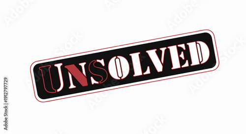 Black and red stamp with white outlined text "UNSOLVED" diagonally