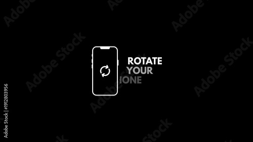 Rotate your phone animation on a black background, prompting users to turn or Rotate Your Device Smartphone orientation. Clean animation for videos, mobile apps, presentations, and video overlay.