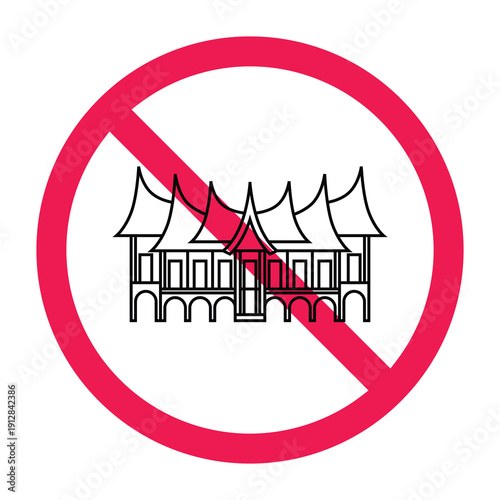 Cultural property forbidden access symbol, protected heritage site prohibition icon, no traditional house sign, forbidden cultural heritage building sign, vector illustration
