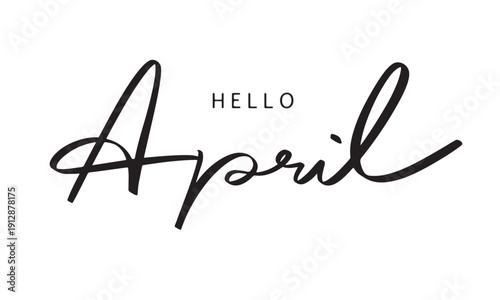 HELLO april month text font calligraphy hand written lettering script black color object icon spring season time greeting card banner postcard hello april month happy easter day egg welcome april