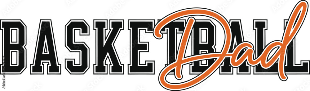 Obraz premium Basketball Dad Varsity Sports Typography Illustration