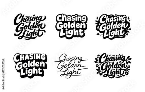 Chasing Golden Light. Chasing golden light. Set lettering. harmonious lettering variations of the same emblematic concept, each with different artistic