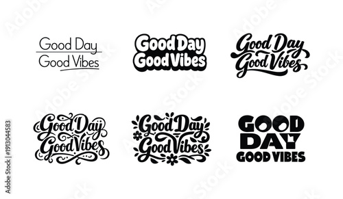 Emblematic Lettering Variations. Good Day Good Vibes. Set lettering. harmonious lettering variations of the same emblematic concept, each with different