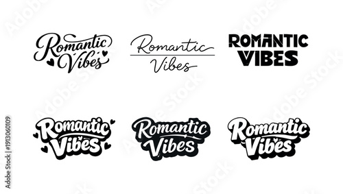 Romantic Lettering Variations. Romantic vibes. Set lettering. harmonious lettering variations of the same emblematic concept, each with different artistic