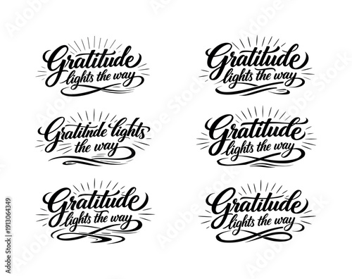Gratitude Calligraphy Styles. Gratitude lights the way. Create a calligraphy lettering illustration of the