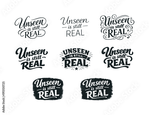 Unseen is still real typography. Set lettering. harmonious lettering variations of the same emblematic concept, each with different artistic
