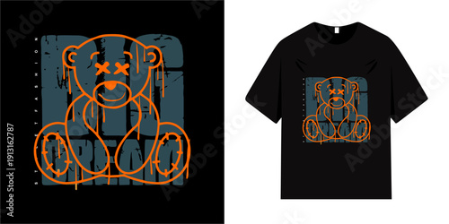 Urban street style t-shirt design, brush stroke teddy bear illustration, Suitable for t-shirts, clothing, hoodies and jackets and more