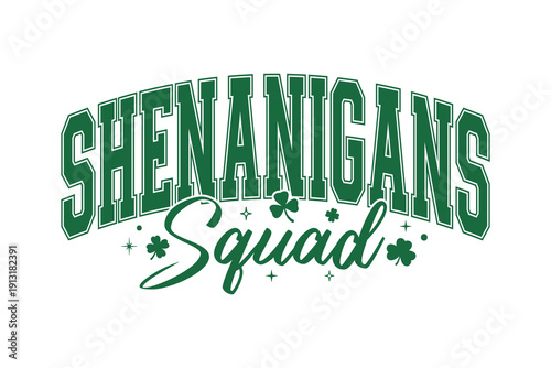 Shenanigans Squad Grunge Vintage College Style Text Design