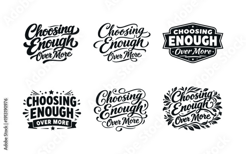 Choosing enough over more. Set lettering. harmonious lettering variations of the same emblematic concept, each with different artistic