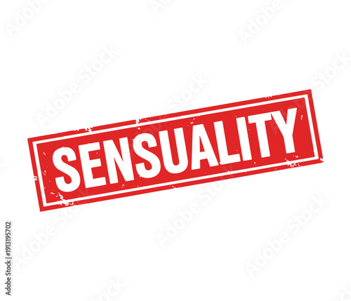 A bold and striking red stamp with the word sensuality written in white Vector