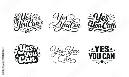 Diverse Lettering Styles. Yes you can. Set lettering. harmonious lettering variations of the same emblematic concept, each with different artistic