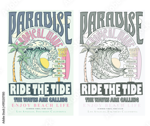 Ride the tide. Tropical paradise summer print design for t shirt. Palm beach vibes. Summer vibes artwork. Sunshine paradise graphic print design. Surf club design. Beach modern abstract art.