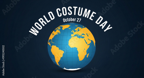 World costume day october 27 global celebration earth