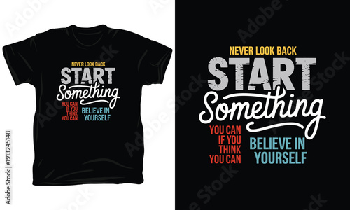 Start Something Never Look Back Inspirational Achievement Graphic