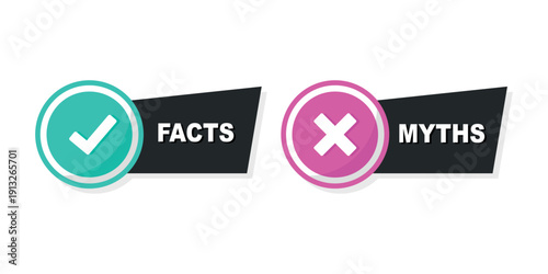 Facts vs myths. Concept of thorough fact-checking or easy compare evidence. Badges for marketing and advertising. Vector illustration