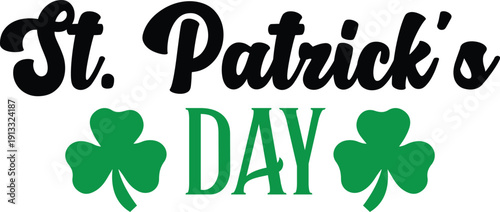 St. Patrick's Day typography design on plain white transparent isolated background for card, shirt, hoodie, sweatshirt, apparel, tag, mug, icon, poster or badge