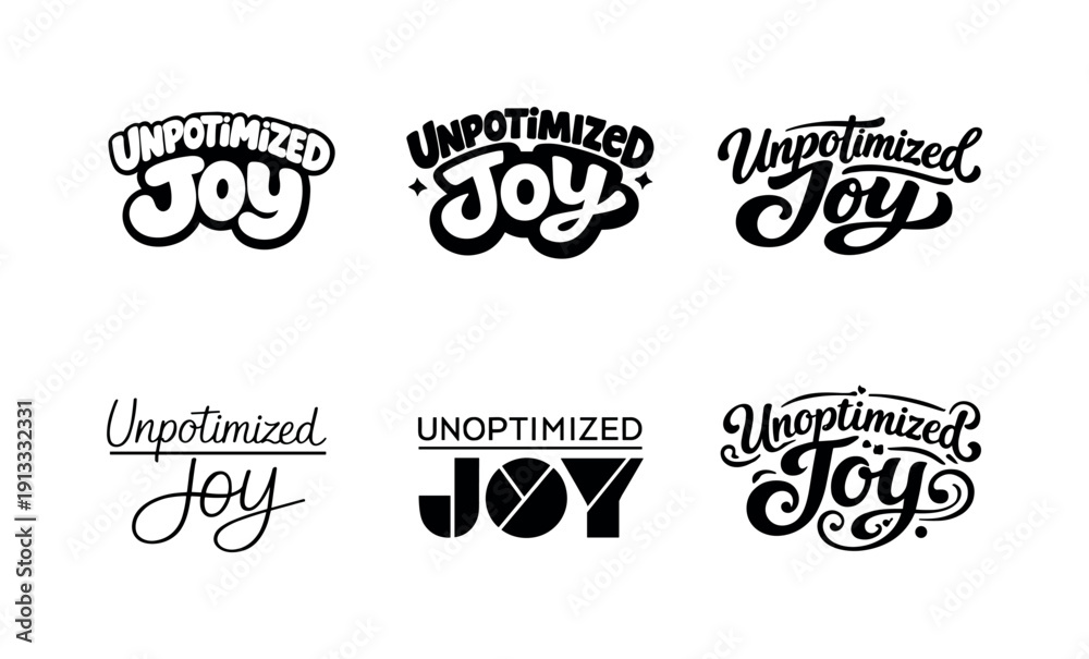 Obraz premium Unoptimized joy. Set lettering. harmonious lettering variations of the same emblematic concept, each with different artistic interpretation