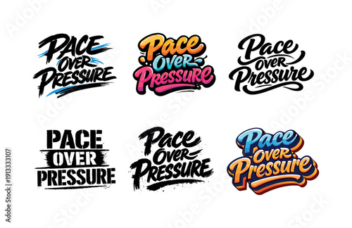 Pace Over Pressure. Set lettering. harmonious lettering variations of the same emblematic concept, each with different artistic