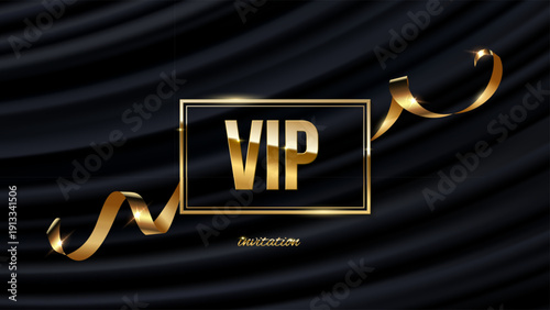 VIP invitation background. Gold frame with golden silk ribbon and text VIP on black curtain backdrop with soft light rays. Elegant luxury vector illustration for event, party, ceremony, celebration.
