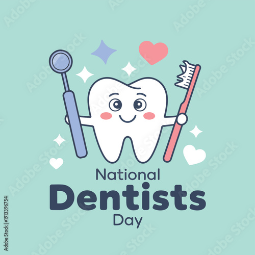 National Dentists Day with a cute cartoon toothbrush and dental mirror