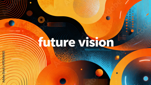 future vision, abstract futuristic modern graphical resource 