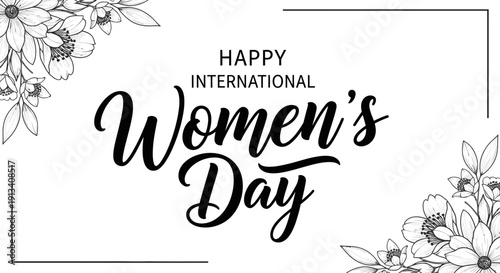 Happy International Women's Day message with elegant floral line art corners on an isolated white background, celebrating global empowerment.