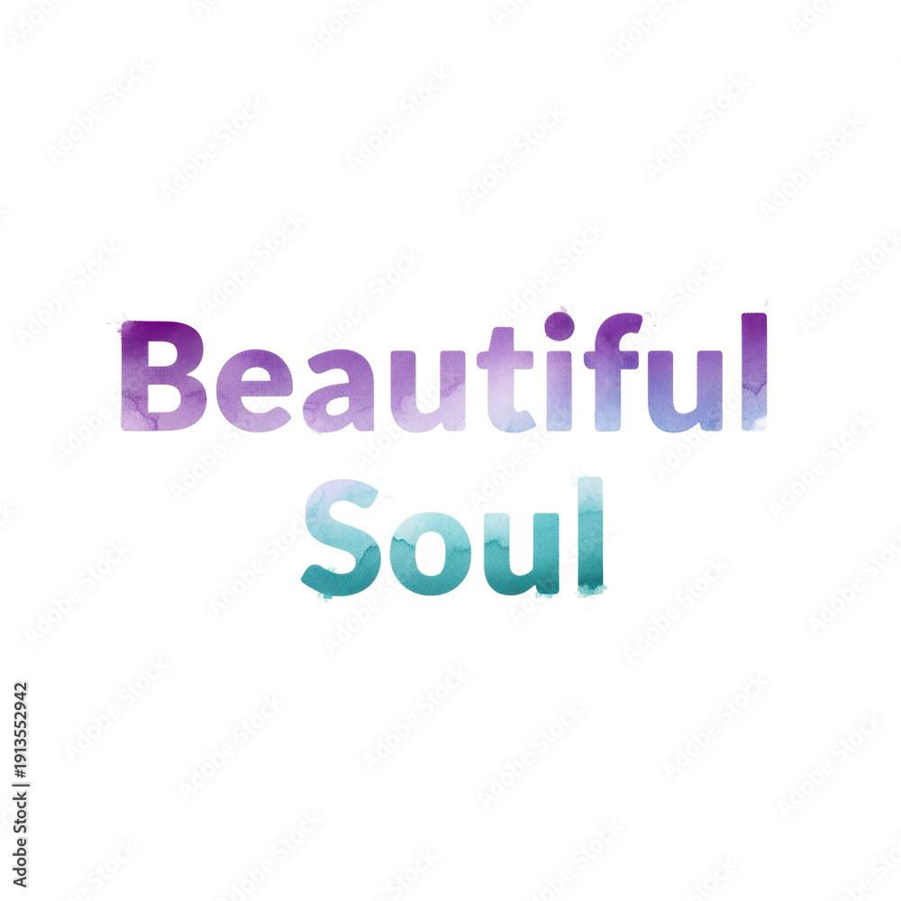 Fototapeta premium Beautiful Soul watercolor text