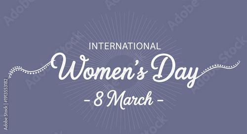 Elegant banner design for International Women's Day on 8th March featuring stylish white cursive typography on a purple background.