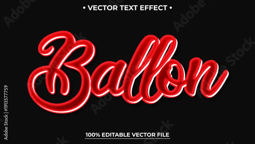 Balloon styled text effect with glossy liquid red design for creative branding